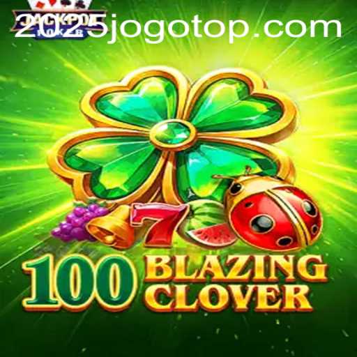 Dive into the Exciting World of 100BlazingClover: A Look Ahead to its Impact in 2025